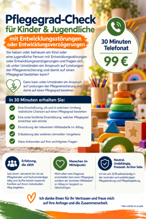Pflegegrad-Check für Kinder & Jugendliche mit Entwicklungsstörungen oder Entwicklungsverzögerungen – 30 Minuten | 99 €